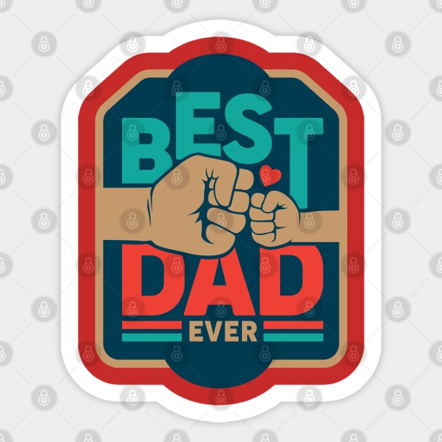 Best Dad Ever Sticker by wahmsha